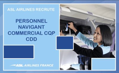 ASL Airlines : recrutement personnel complémentaire de bord - pcb - étudiants - contrat saisonnier - hotesse de l'air - steward